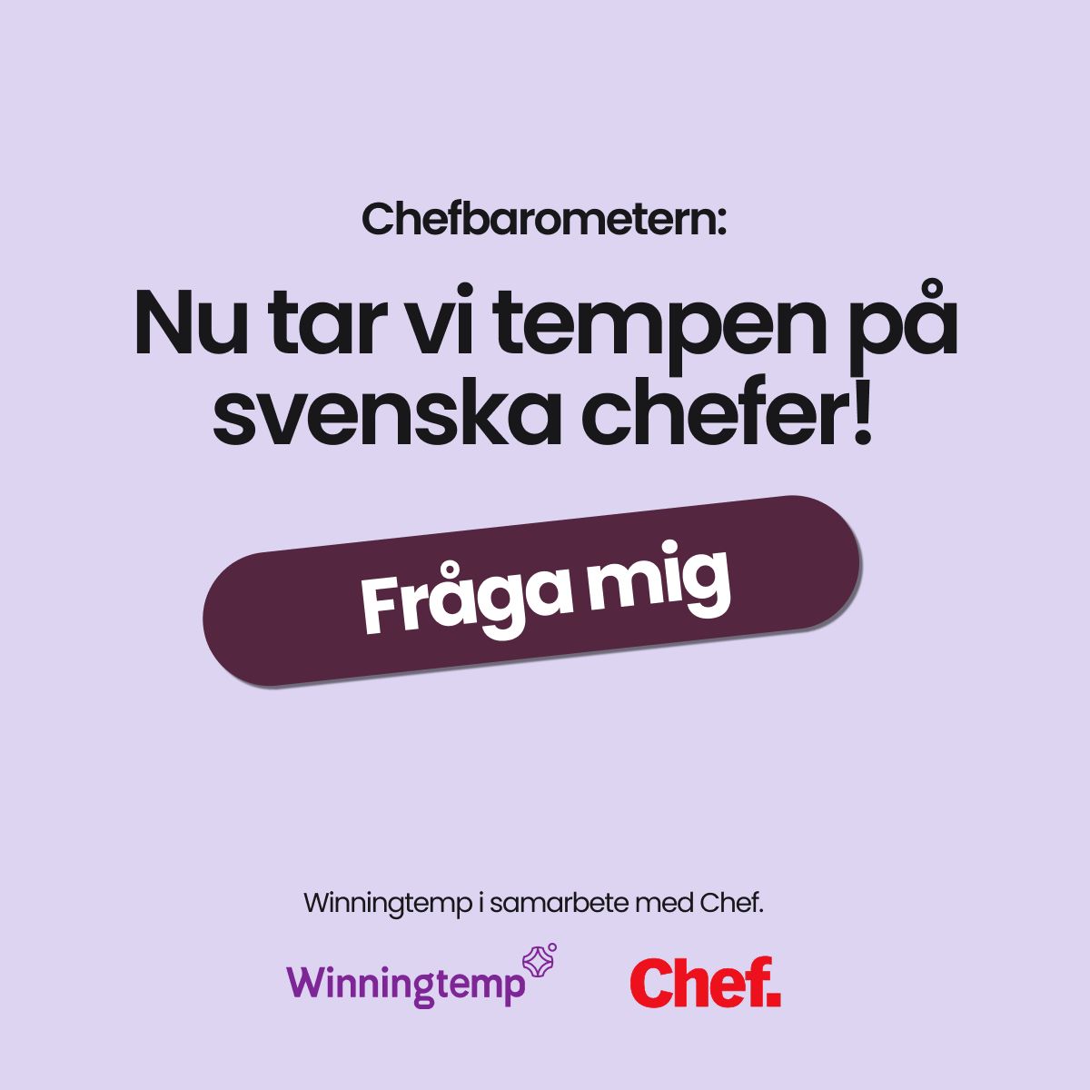 Dina chefserfarenheter spelar roll! Nu undersöker Winningtem
